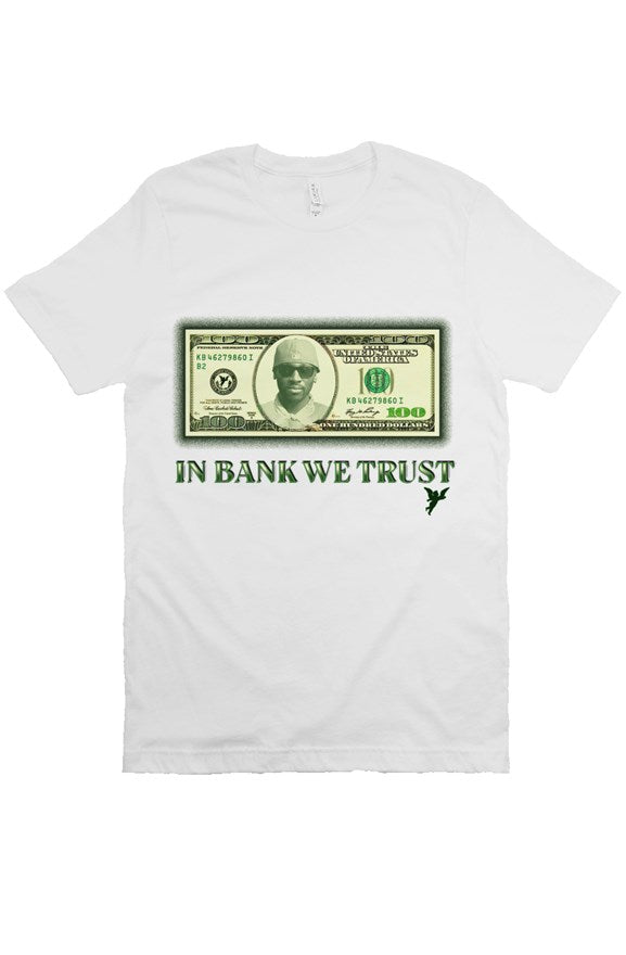 In BANK We Trust Bill Tee- white