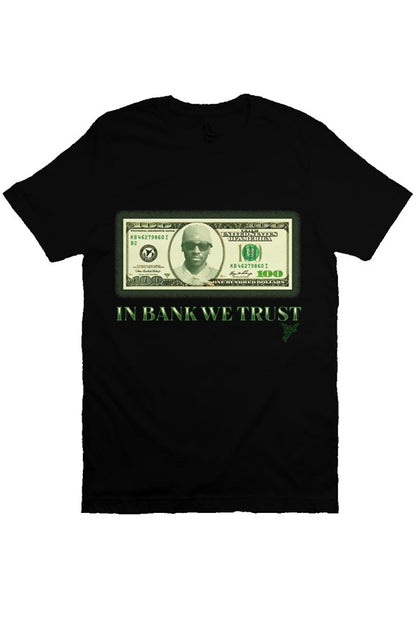 In BANK We Trust Bill Tee- black