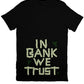 In BANK We Trust Stack Tee- black